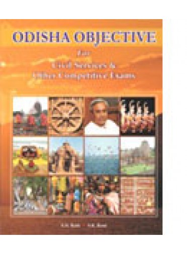 Odisha Objective For Civil Service & Other Competitive Exams By S.N. Rath, Sangram Keshari Rout