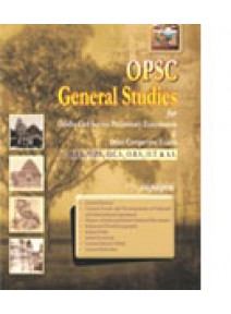 OPSC General Studies For Odisha Civil Service Preliminary Examination & Other Competitive Exams By S.N. Rath, Sangram Keshari Rout