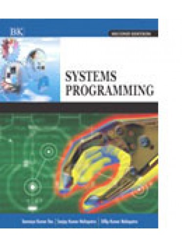 System Programming By T.K. Das, S.K. Mohapatra, D.K. Mahapatra
