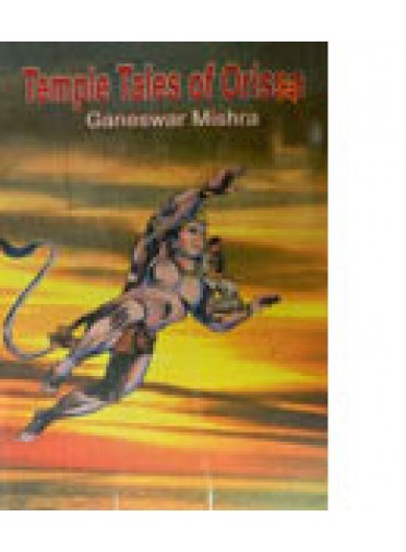Temple Tales of Orissa by Ganeswar Mishra