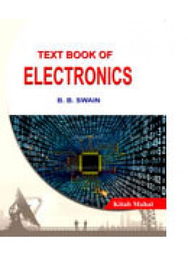 Text Book of Electronics By B.B. Swain
