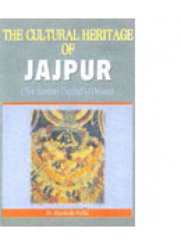 The Cultural Heritage of Jajpur By Dr. Ekadashi Padhi