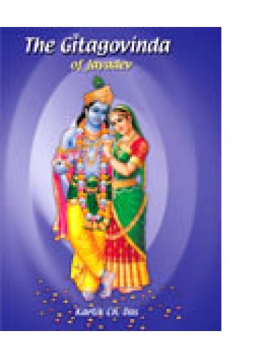 The Gitagobinda of Jayadev By Kartika Chandra Das