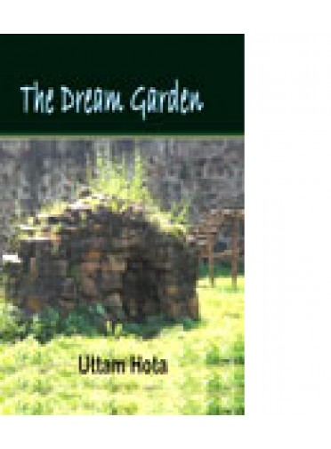 The Dream Garden by Uttam Hota