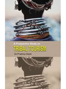 Tribal Tourism By Dr.Pratima Dash 