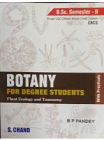 Botany for Degree Students, B.Sc. Semester-II Plant Ecology and Taxonomy
