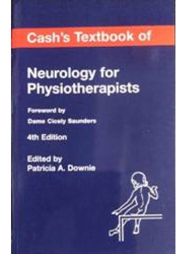 Cashs Textbook of Neurology for Physiotherapists, 4/ed.