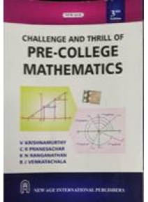 Challenge And Thrill Of Pre-College Mathematics 3ed