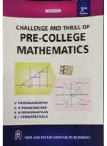 Challenge And Thrill Of Pre-College Mathematics 3ed