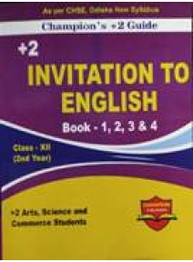 Champion's +2 Guide +2 Invitation To English Class-XII 2nd Yr (+2 Arts, Science, & Commerce Stud)