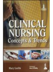 Clinical Nursing Concepts & Trends