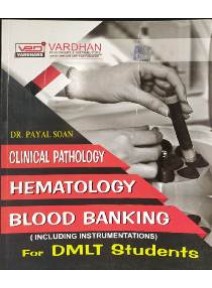 Clinical Pathology Hematology Blood Banking for DMLT Students