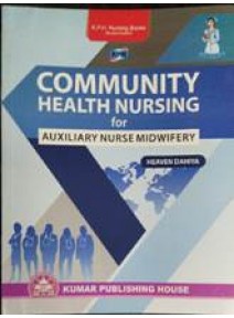 Community Health Nursing for Auxiliary Nurse Midwifery