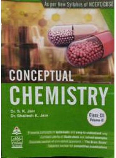 Conceptual Chemistry Class-XII, Volume-II