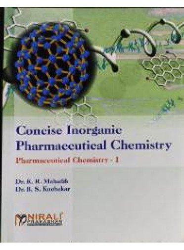 Concise Inorganic Pharmaceutical Chemistry - I