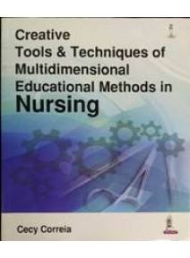 Creative Tools & Techniques of Multidimensional Educational Methods in Nursing