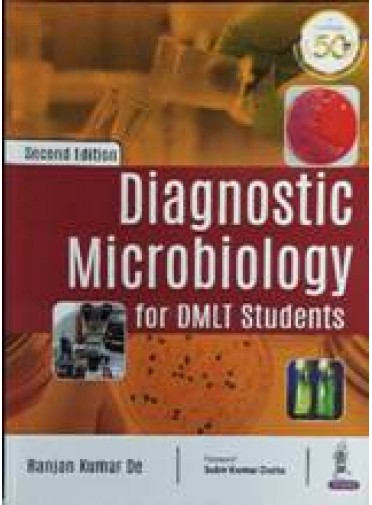 Diagnostic Microbiology For Dmlt Students 2ed