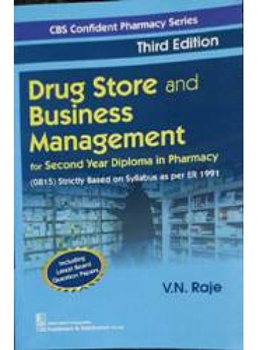 Drug Store And Business Management For 2nd Yr Diploma In Pharmacy 3ed