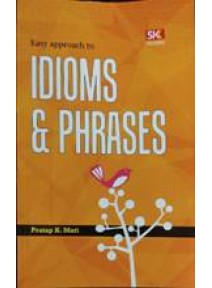 Easy Approach To Idioms & Phrases