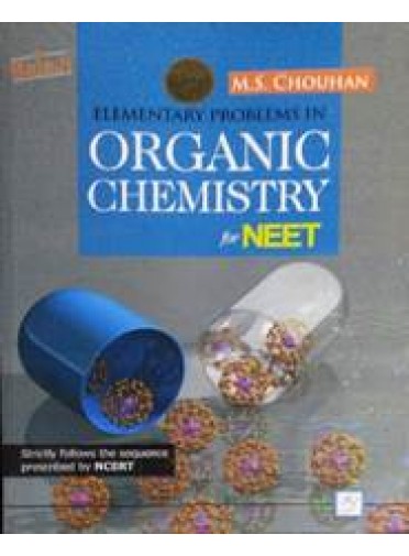 Elementary Problems In Organic Chemistry For Neet