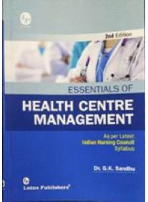 Essentials Of Health Centre Management 2ed