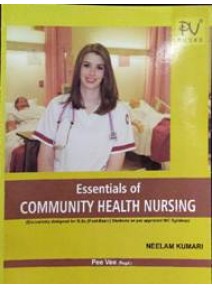 Essentials of Community Health Nursing(Exclusively for B.Sc.(Post-basic)Students