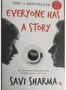 Everyone Has A Story  by Savi Sharma
