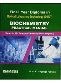 Final Year Diploma in Medical Laboratory Technology (DMLT) Biochemistry Practical Manual