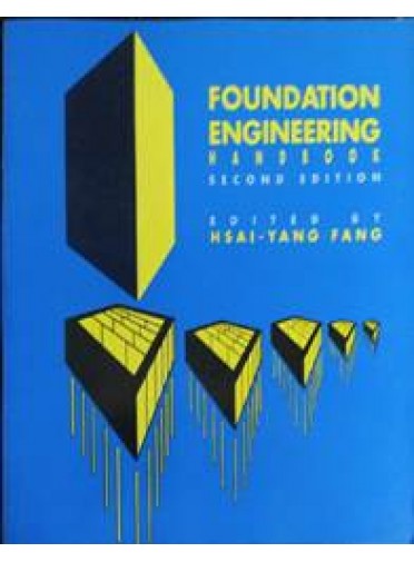 Foundation Engineering Handbook ,2/ed.