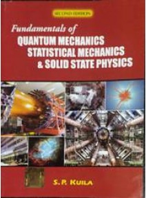 Fundamentals of Quantum Mechanics Statistial Mechanics & Solid State Physics