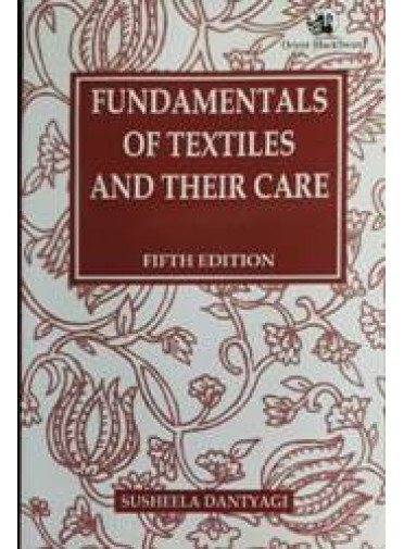 Fundamentals of Textiles and Their Care, 5/ed.