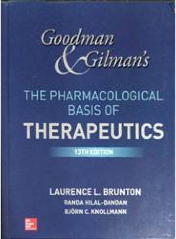 Goodman & Gilmans The Pharmacological Basis Of Therapeutics 13ed
