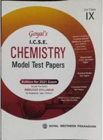 Goyals I.c.s.e. Chemistry Model Test Papers For Class-IX