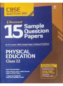 I Succeed 15 Sample Question Papers Physical Education Class-12 2021