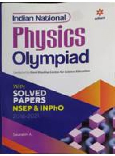 Indian National Physics Olympiad With Solved Papers Nsep & Inpho 2016-2021