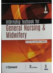 Internship Textbook For General Nursing & Midwifery 2ed
