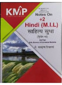 Kmp Notes On +2 Hindi (M.I.L) Sahitya Sudha 2nd Yr