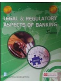 Legal & Regulatory Aspects Of Banking, 3/ed.