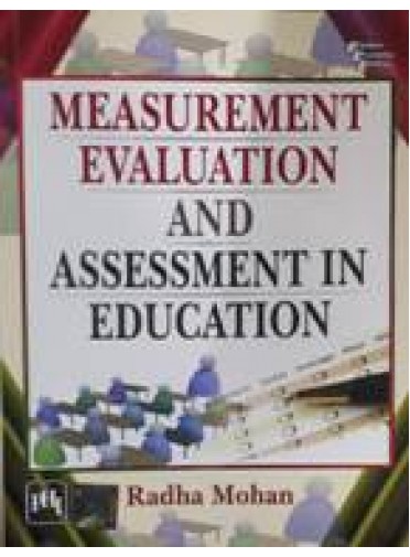 Measurement Evaluation And Assessment In Education