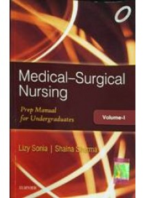 Medical Surgical Nursing Prep. manual for Undergraduates Vol-I