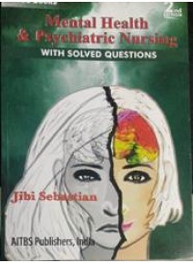 Mental Health & Psychiatric Nursing with Solved Questions,2/e