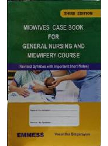 Midwives Case Book For General Nursing And Midwifery Course 3ed