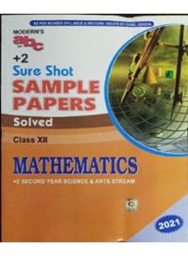 Moderns Abc of +2 Sure Shot Sample Papers Mathematics Class-XII +2nd Yr 2021