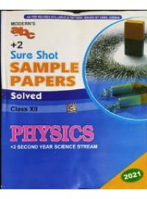 Moderns Abc of +2 Sure Shot Sample Papers Physics Class-XII +2nd Yr 2021