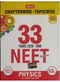 Mtg : 33 Years 2020-1988 Neet Solutions Chapterwise-Topicwise Physics
