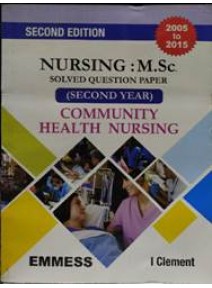 Nursing : M.Sc. Solved Question Paper Second Year Community Health Nursing