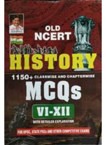 Old Ncert History Mcqs VI-XII With Detailed Explanation