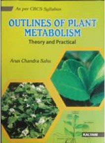 Outlines Of Plant Metabolism Theory And Practical