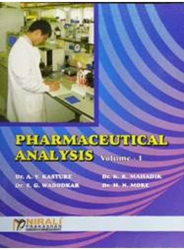 Pharmaceutical Analysis : Volume- I
