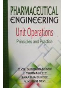 Pharmaceutical Engineering Unit Operations Principles And Practice